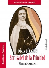 Día a día con Sor Isabel de la Trinidad.