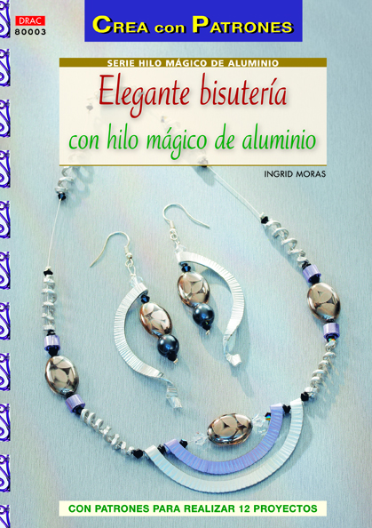 Elegante bisutería con hilo mágico de aluminio