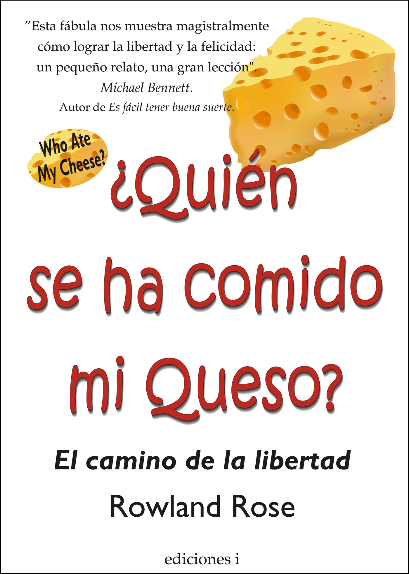 ¿Quien se ha comido mi queso?