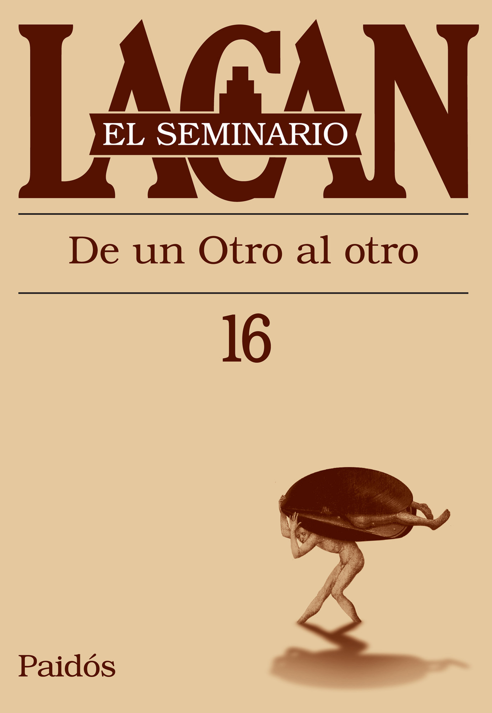 Seminario, Libro 16. Lacan, J.