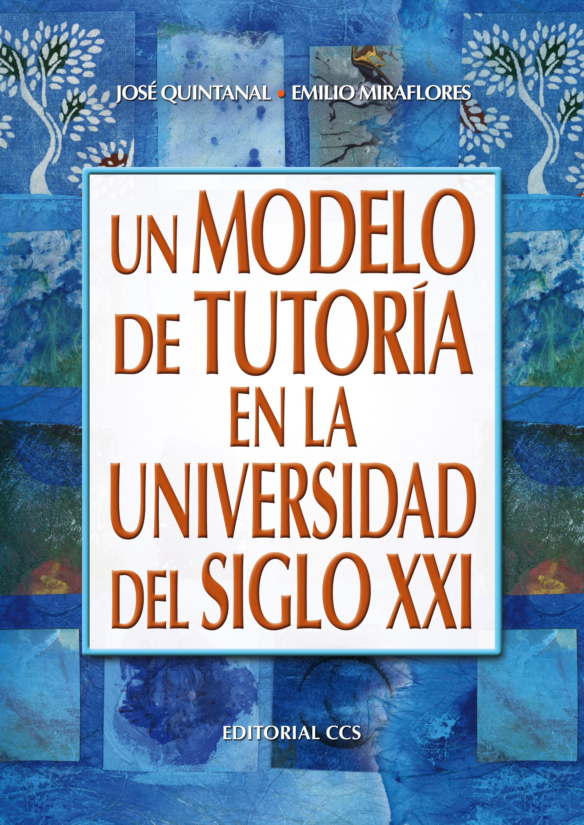 Un modelo de tutoría en la universidad del siglo XXI