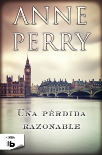 Una pérdida razonable (Detective William Monk 17)