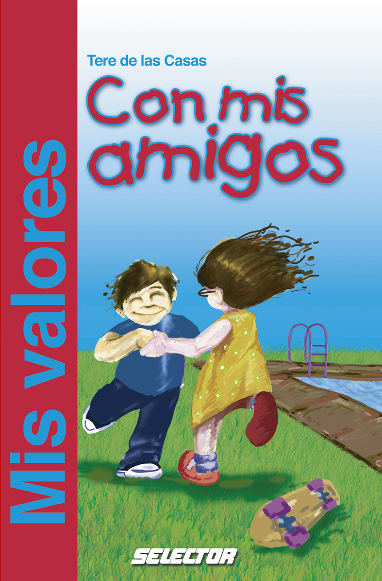 Valores con mis amigos, Mis