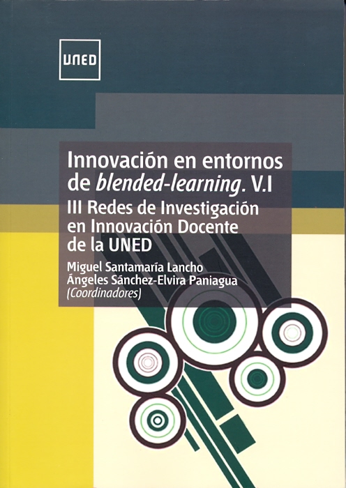 Innovación en entornos de blended-learning. V.I. III Redes de insvestigación en innovación docente de la UNED