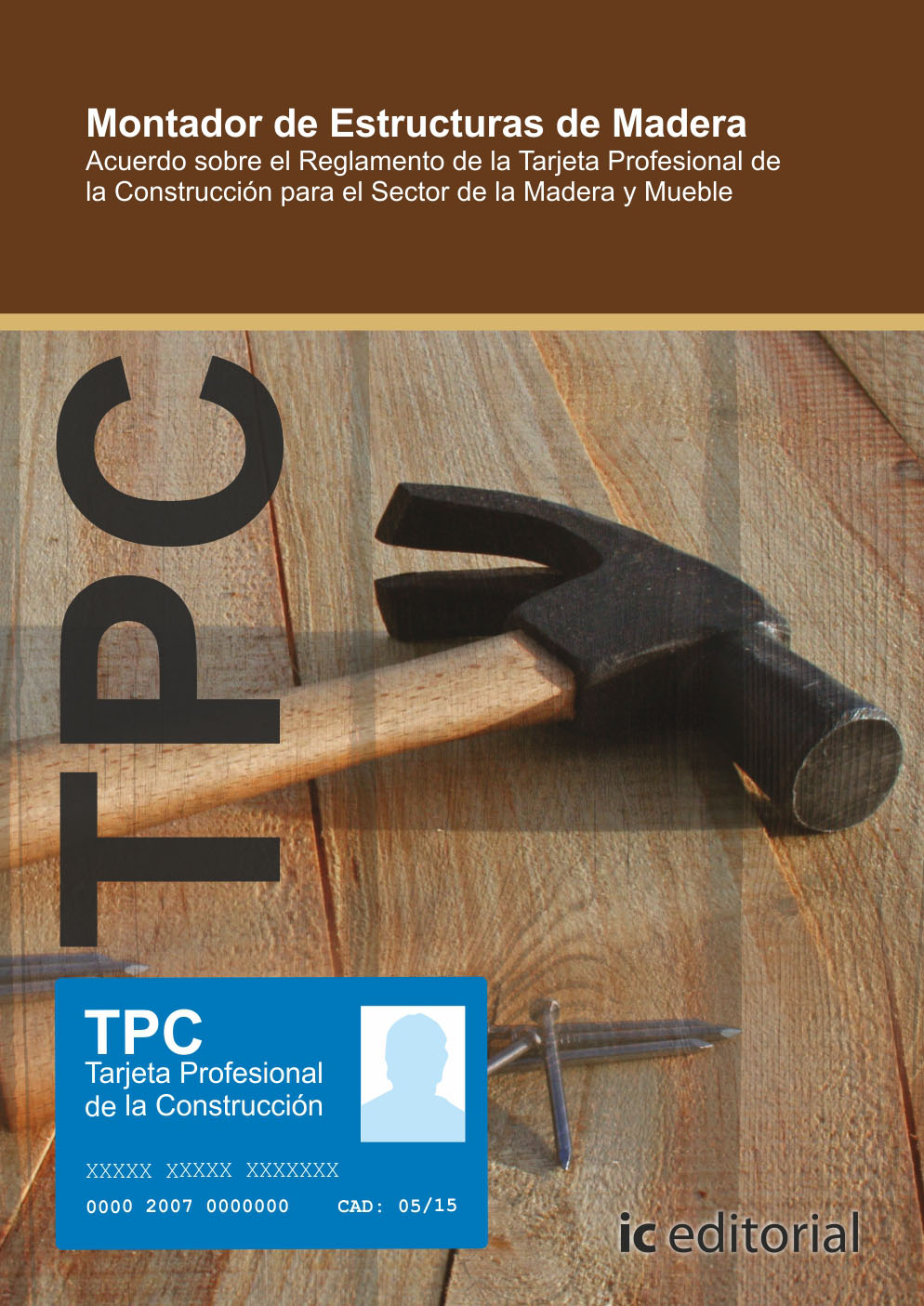 TPC Madera y mueble - Montador de estructuras de madera