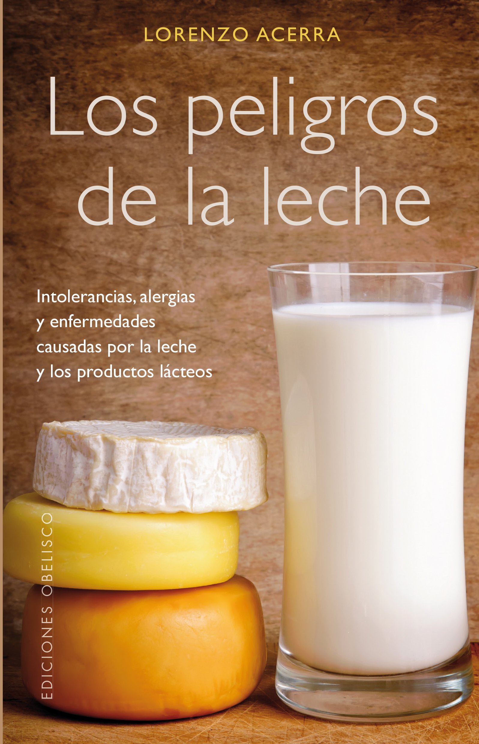Los peligros de la leche