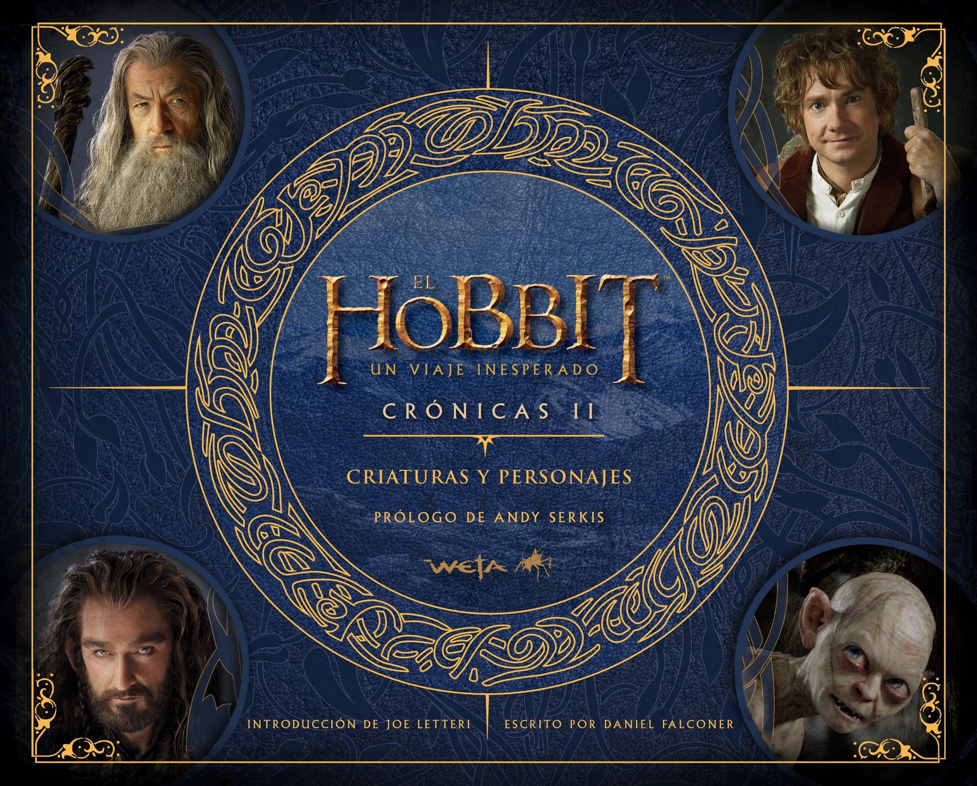 El Hobbit. Un viaje inesperado. Crónicas. Criaturas y personajes