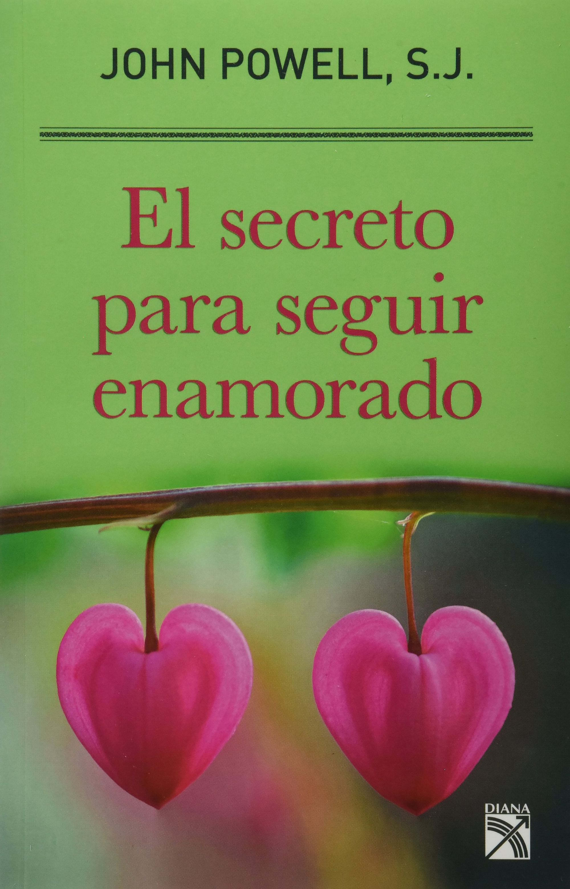 El secreto para seguir enamorado (Nva. edic.)