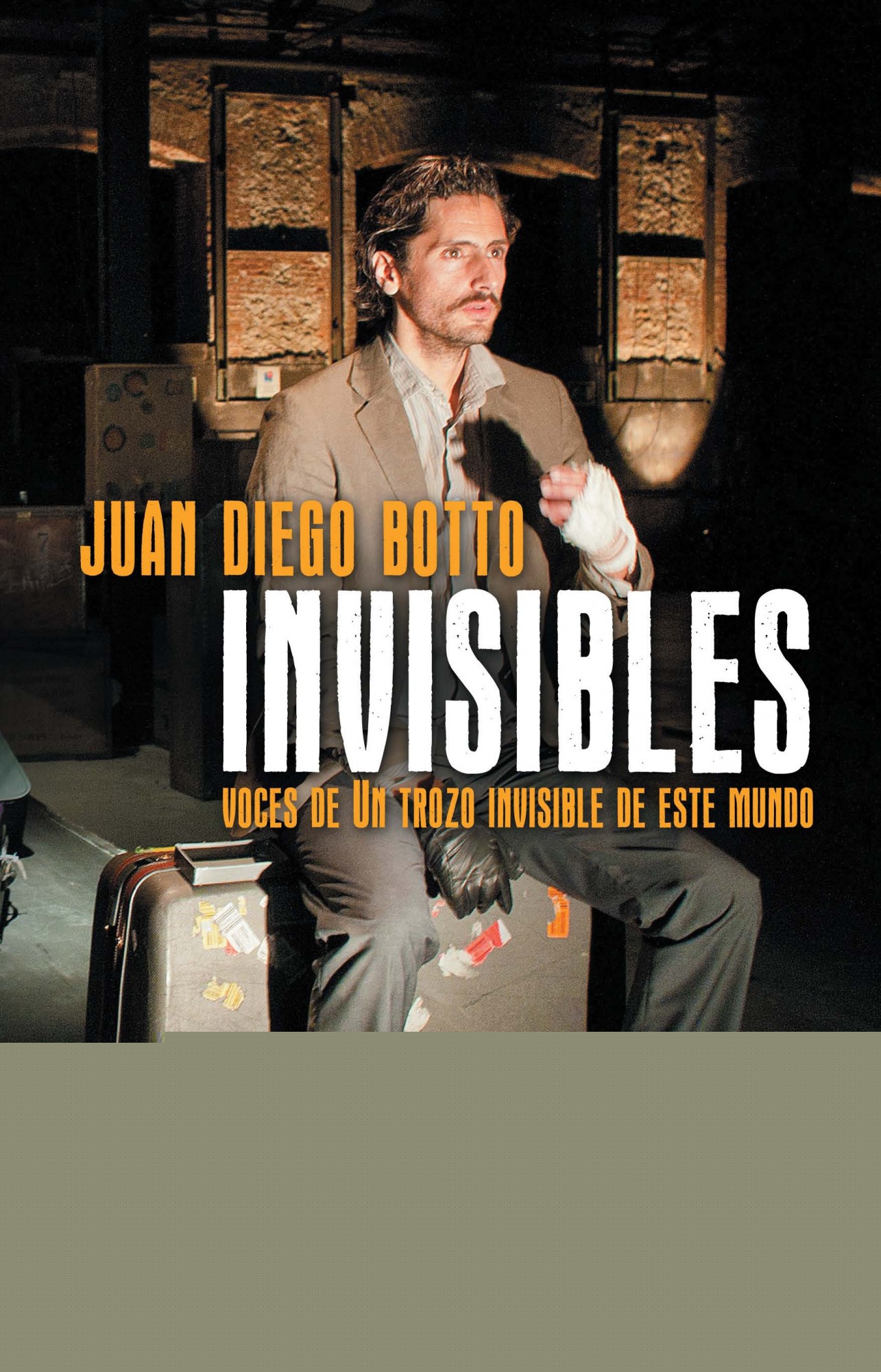 Invisibles. Voces de un trozo invisible de este mundo