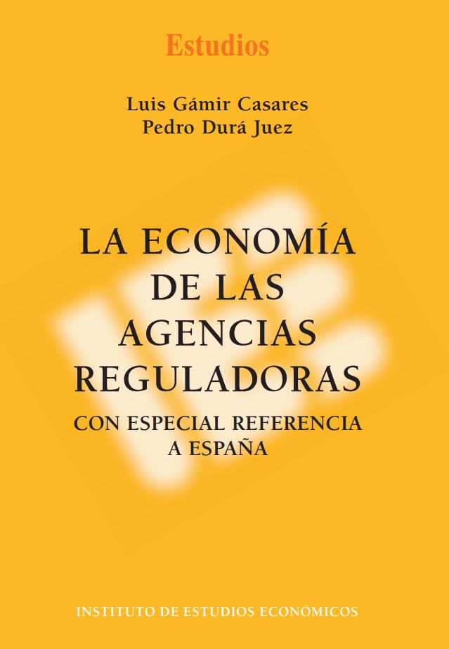 La economía de las agencias reguladores
