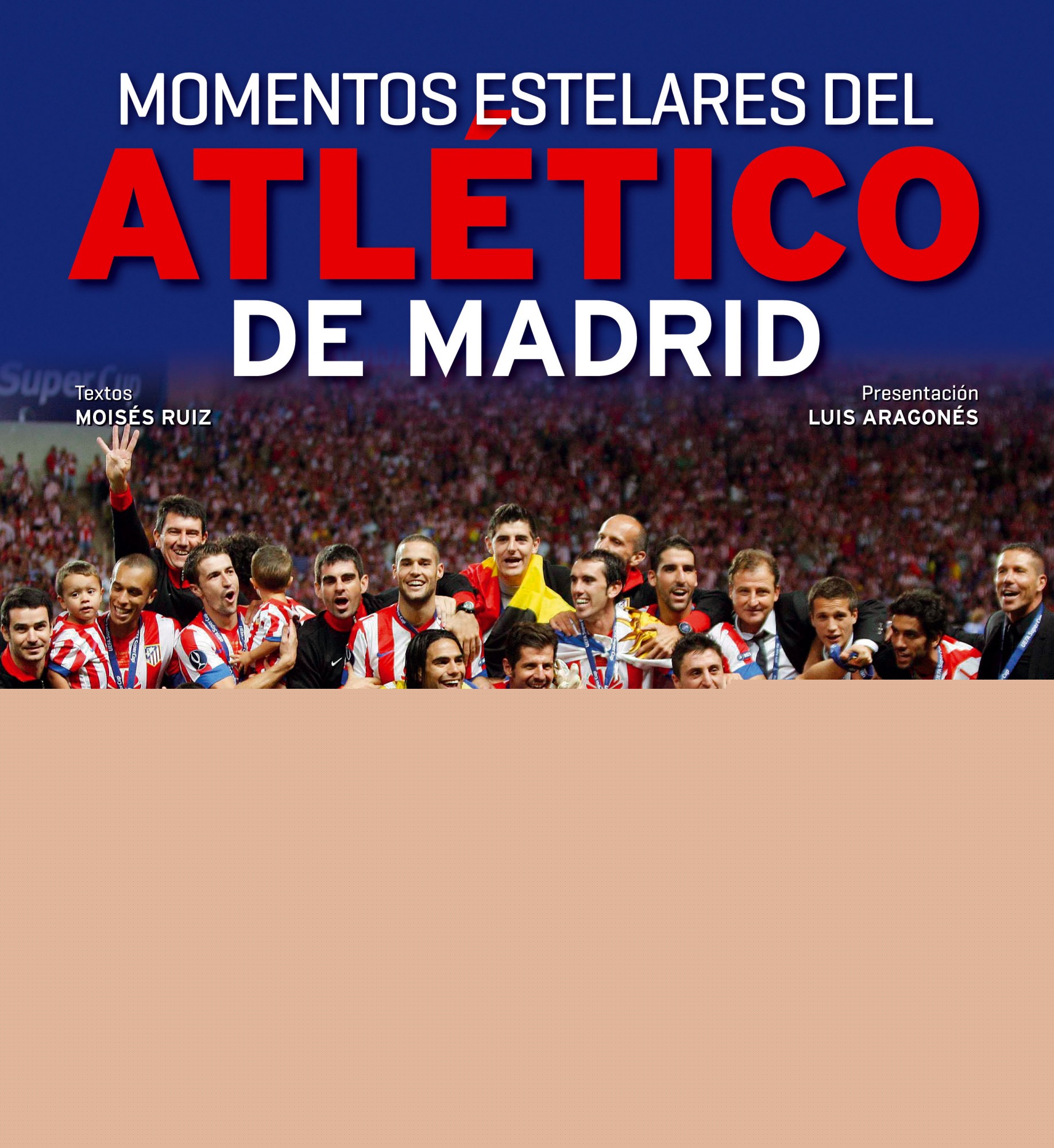 Momentos estelares del Atlético de Madrid
