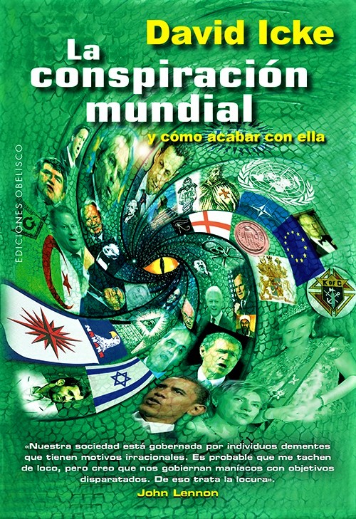 La conspiración mundial y cómo acabar con ella