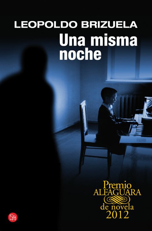 Una misma noche (Premio Alfaguara de novela 2012)