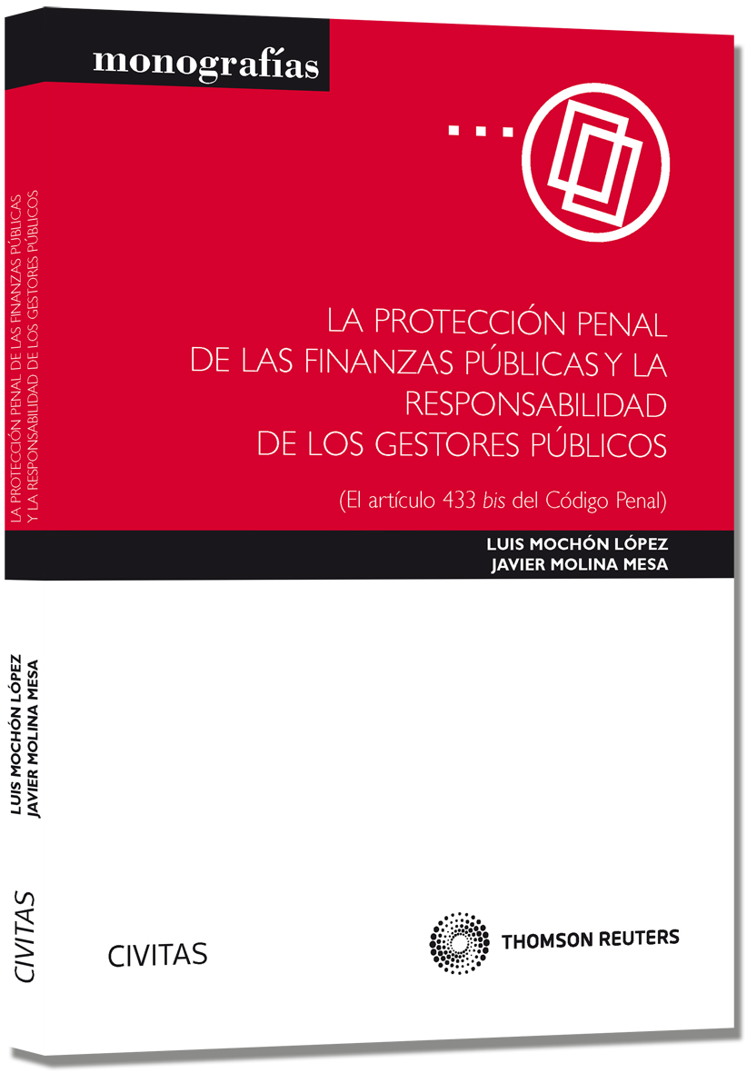 La Protección Penal de las Finanzas Públicas y la Responsabilidad de los  Gestores Públicos - (El artículo 433 bis del Código Penal)