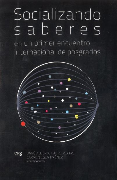 Socializando saberes en un primer encuentro internacional de posgrados