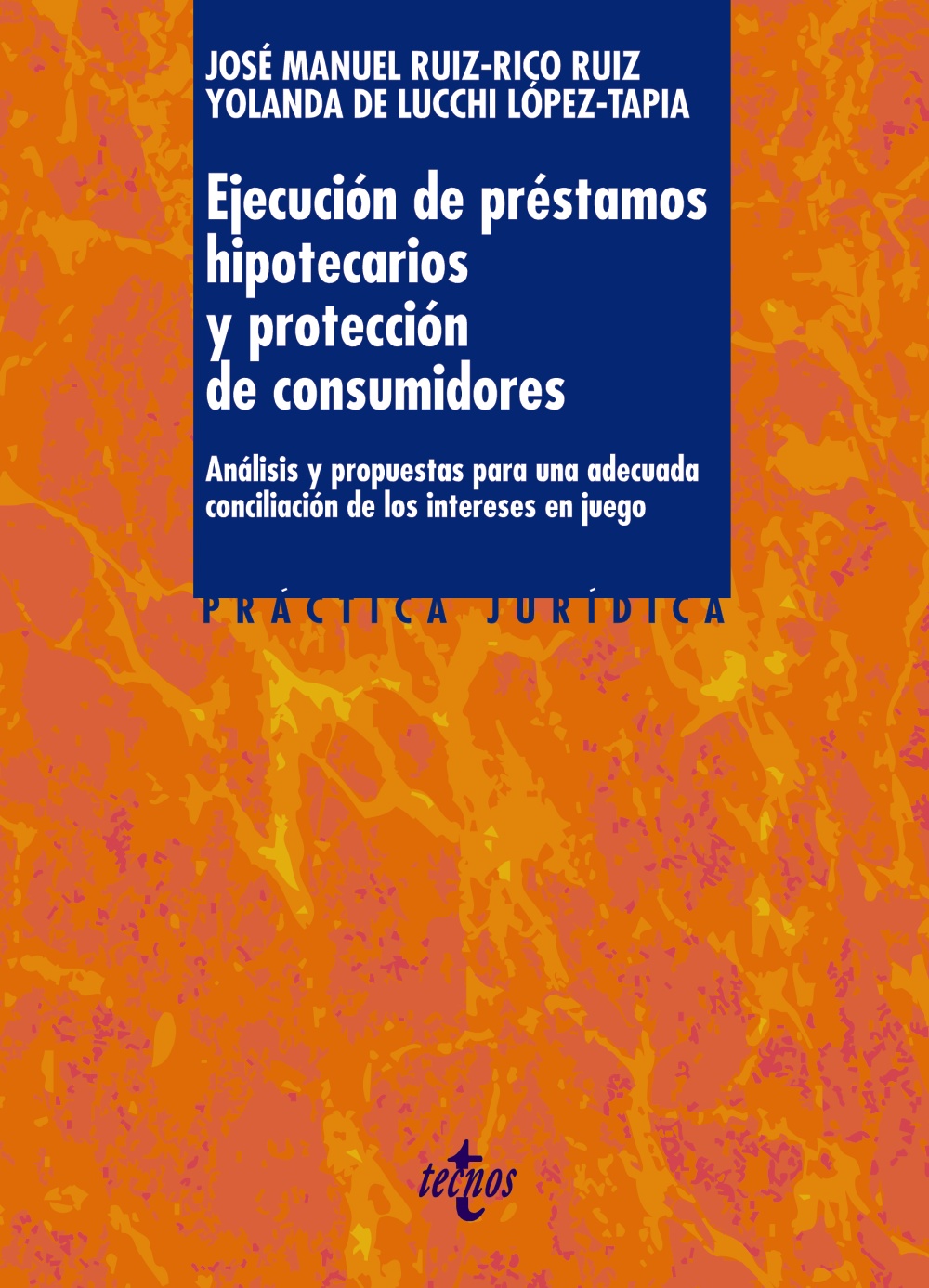 Ejecución de préstamos hipotecarios y protección de consumidores