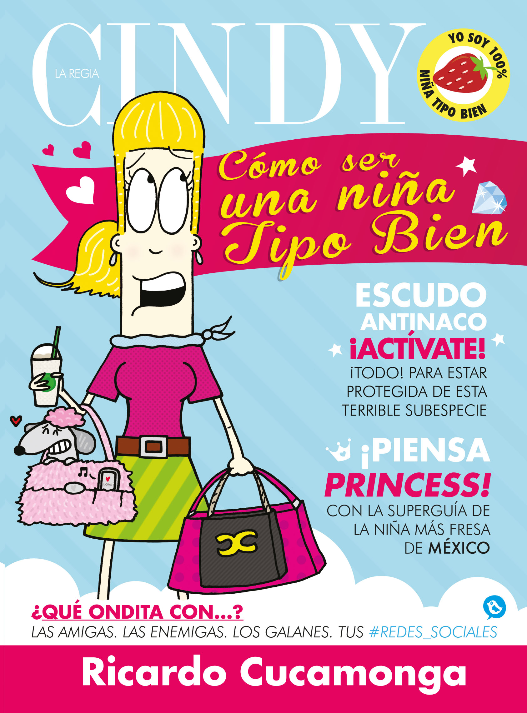 Cindy la Regia - Cómo ser una niña tipo bien