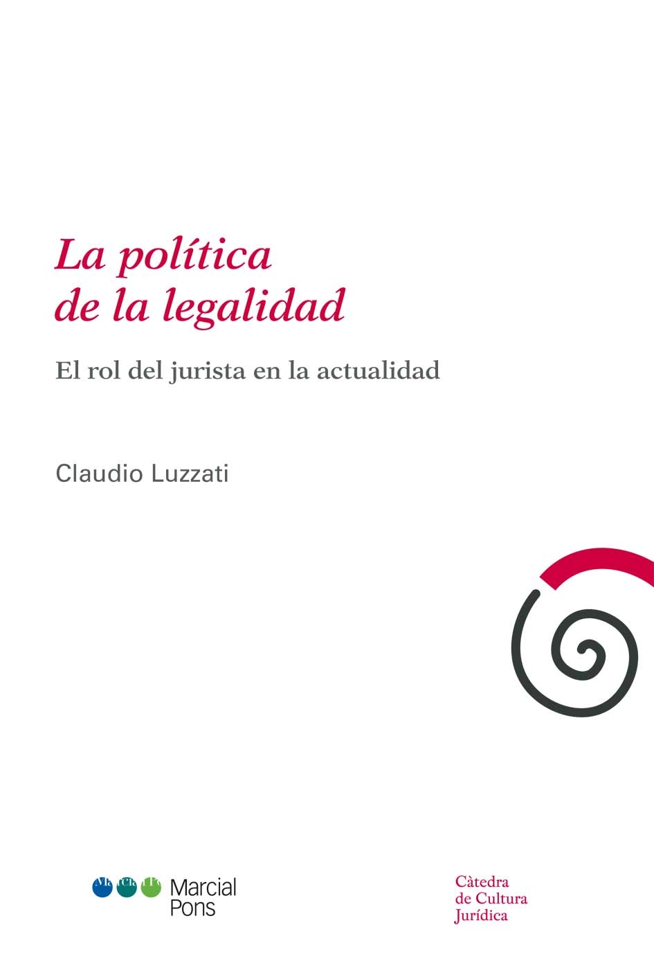 La política de la legalidad