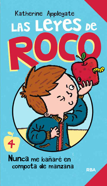 Las leyes de Roco 4: Nunca me bañaré en compota de manzana