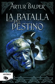 La batalla del destino (Saga de Teutoburgo 3)