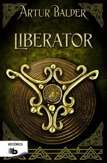 Liberator (Saga de Teutoburgo 2)
