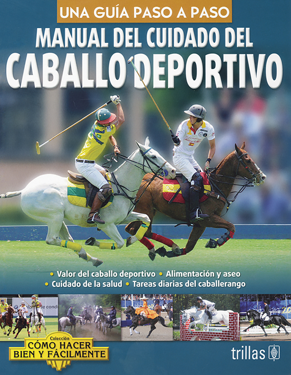 Manual del cuidado del caballo deportivo
