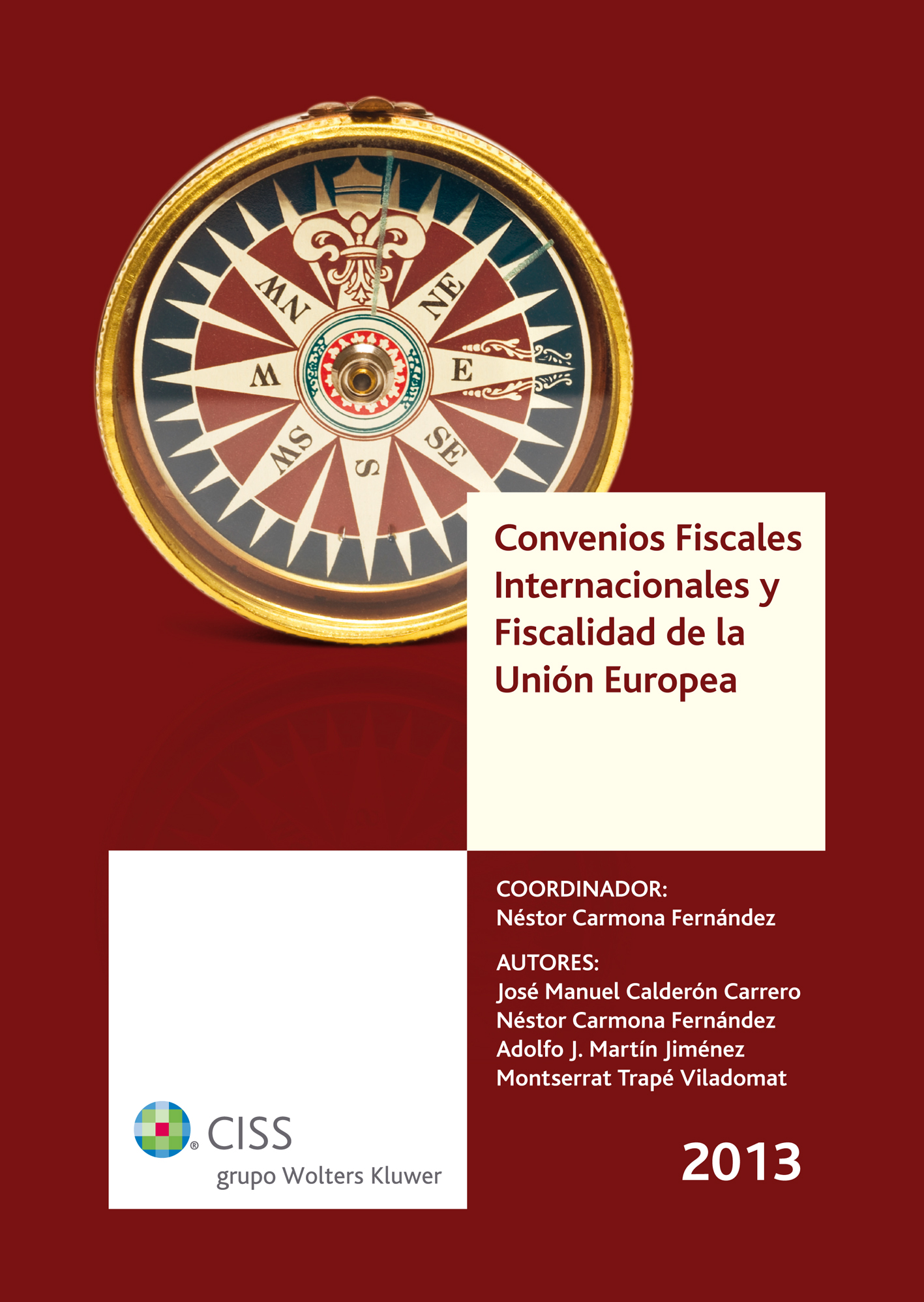 Convenios fiscales internacionales y fiscalidad de la unión europea