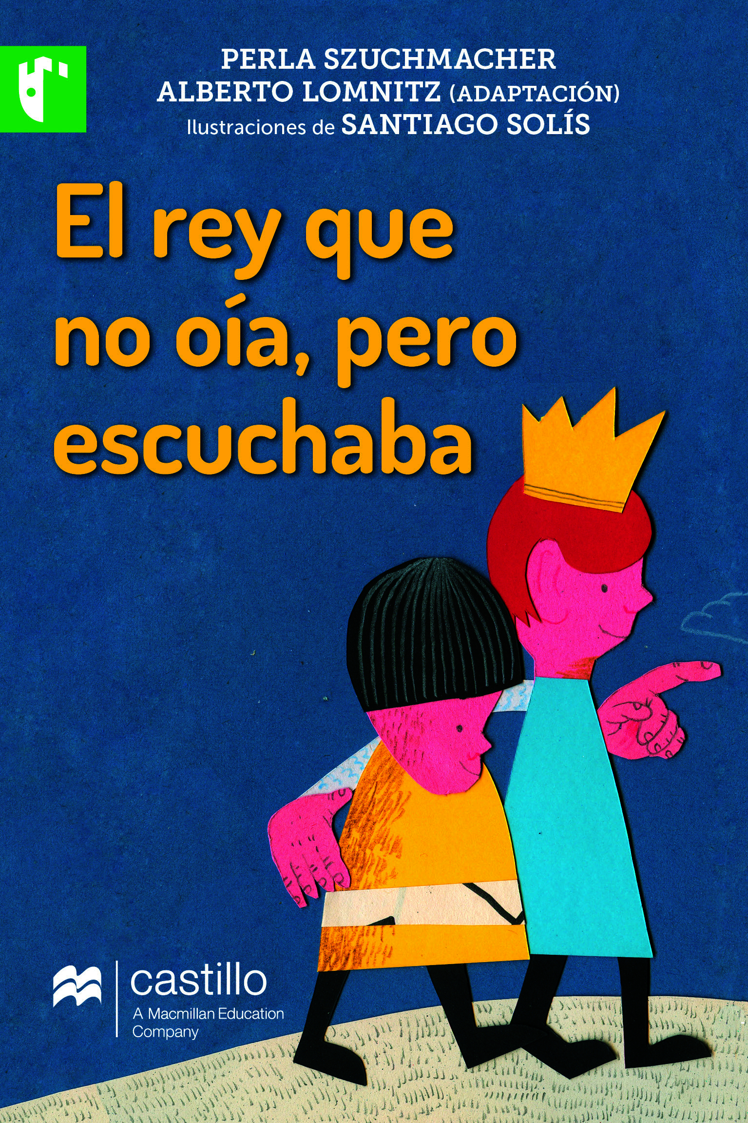 El rey que no oía, pero escuchaba