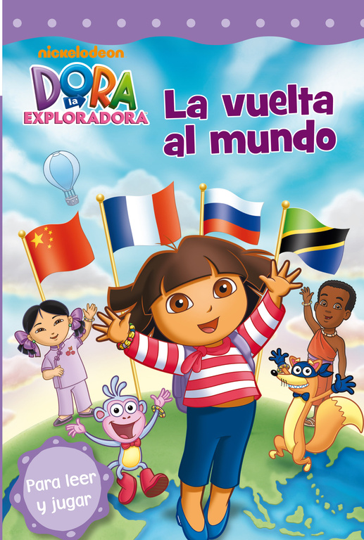 Dora la Exploradora. Lectoescritura - La vuelta al mundo