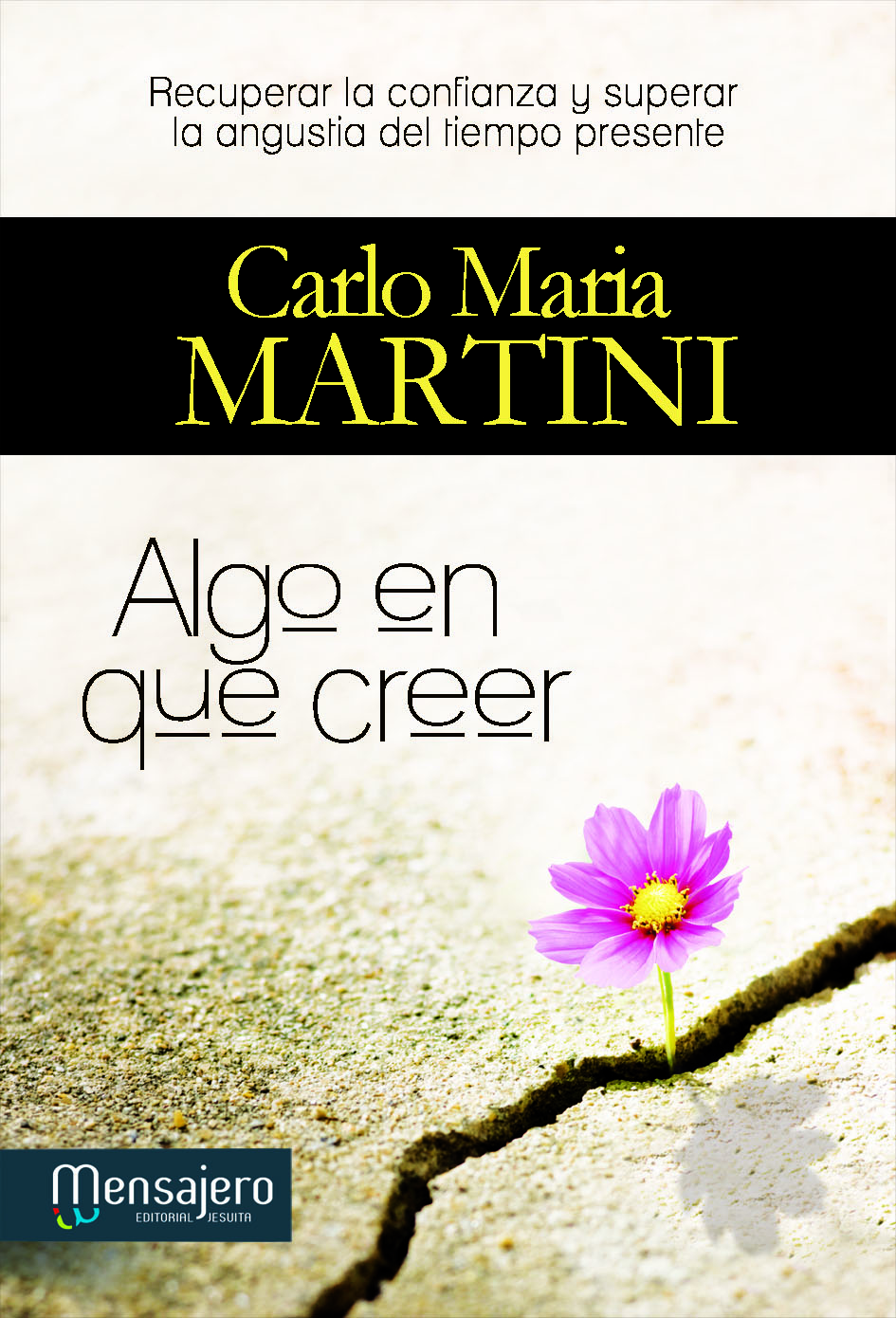 Algo en que creer