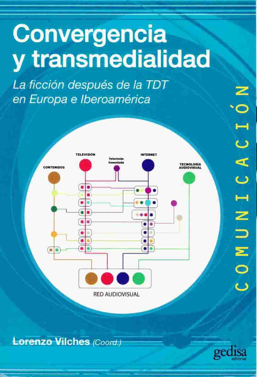 Convergencia y transmedialidad