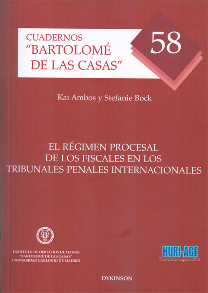 El régimen procesal de los fiscales en los Tribunales Penales Internacionales