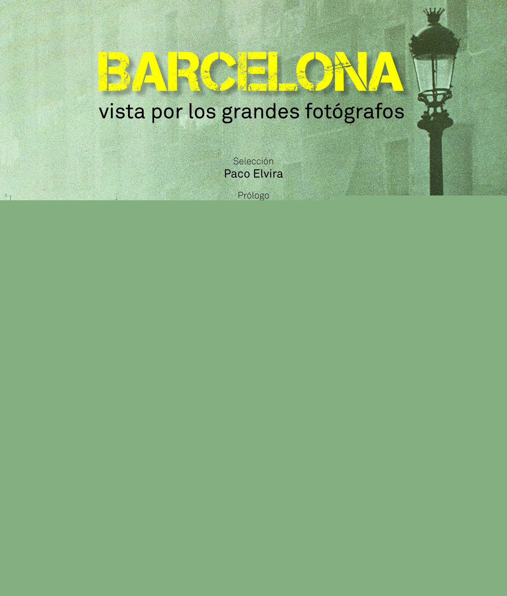 Barcelona vista por los grandes fotógrafos