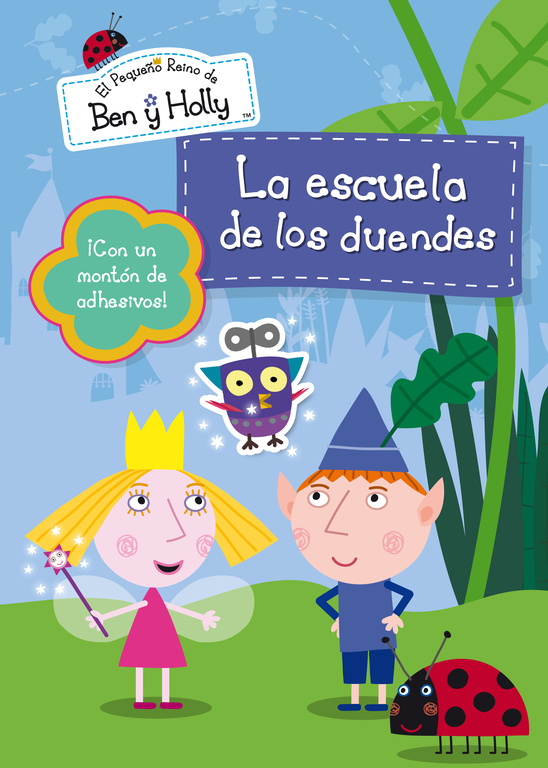 La escuela de los duendes (El pequeño reino de Ben y Holly. Actividades)