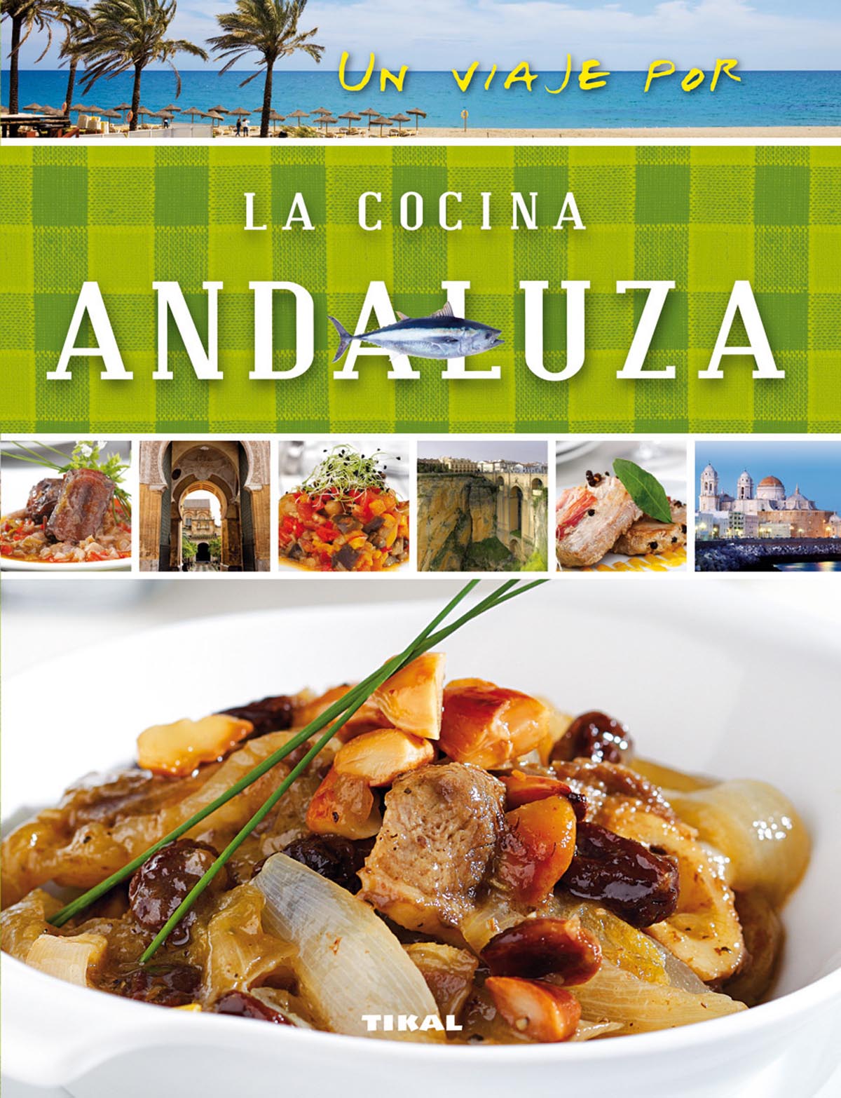 Un viaje por la cocina andaluza