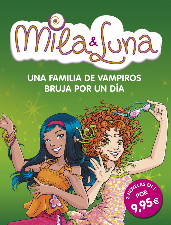 Una familia de vampiros / Bruja por un día (Mila & Luna 9 y 10)