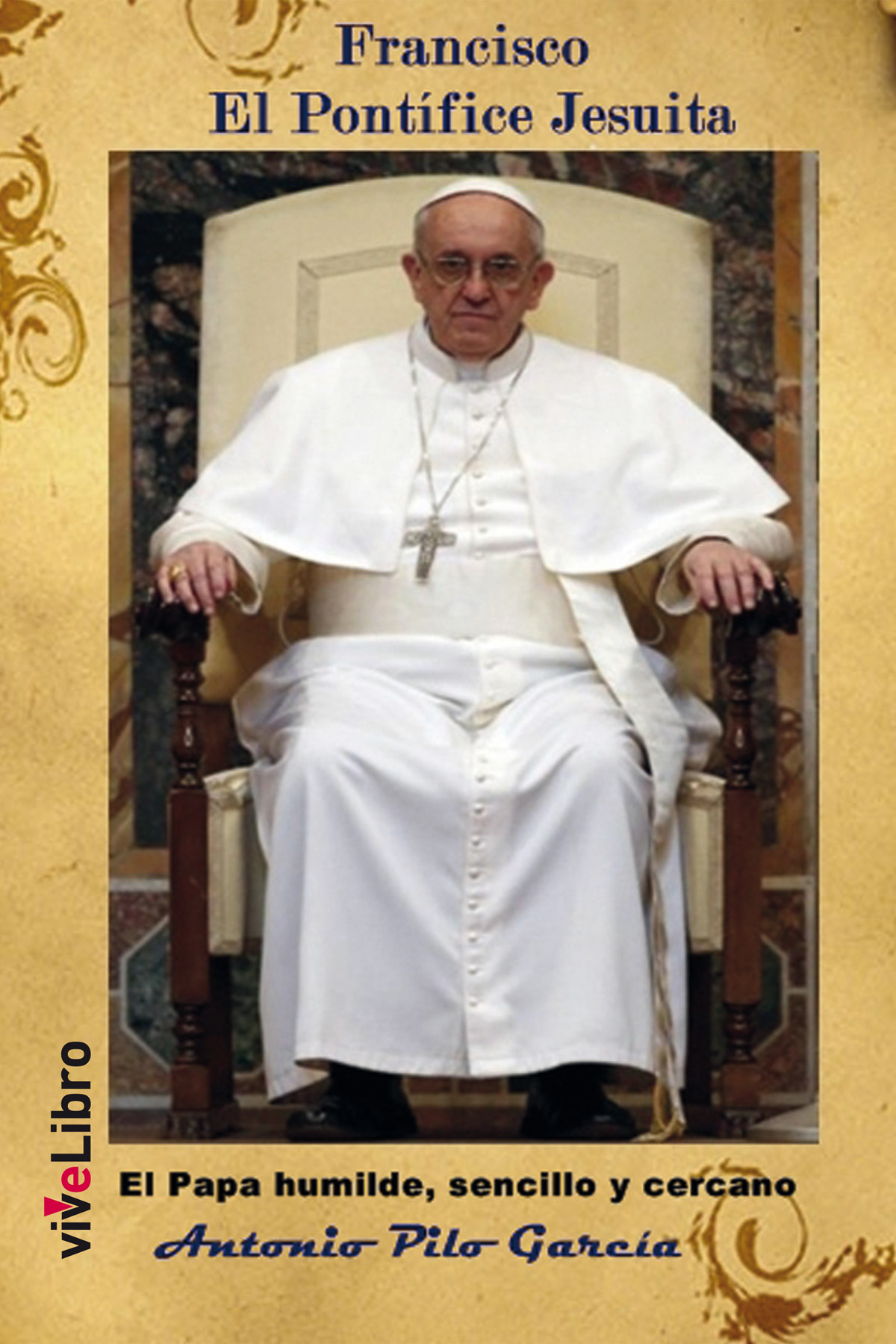 Francisco El Pontífice Jesuita