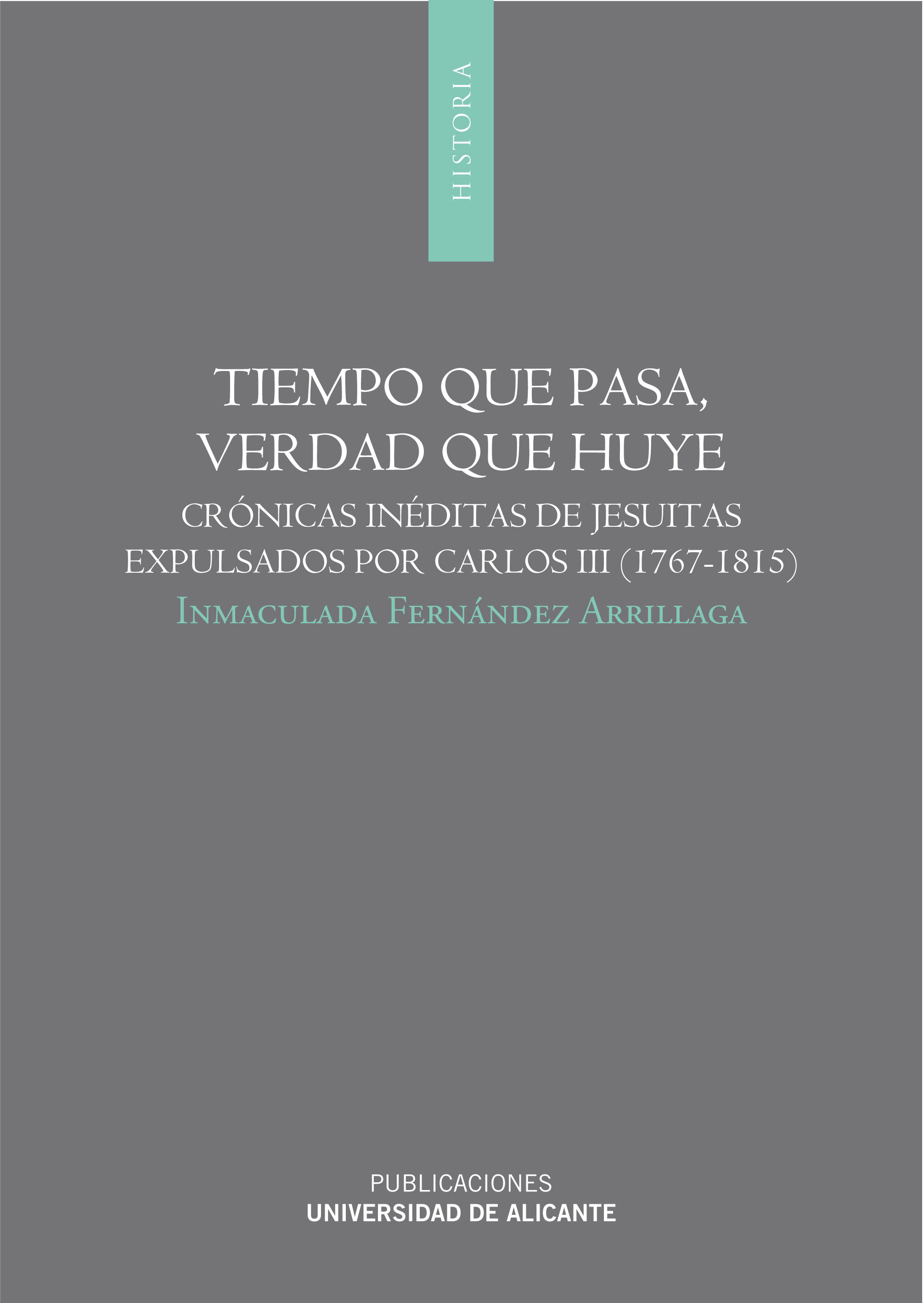 Tiempo que pasa, verdad que huye