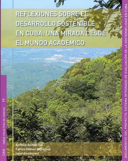 Reflexiones sobre el desarrollo sostenible en Cuba: una mirada desde el mundo académico