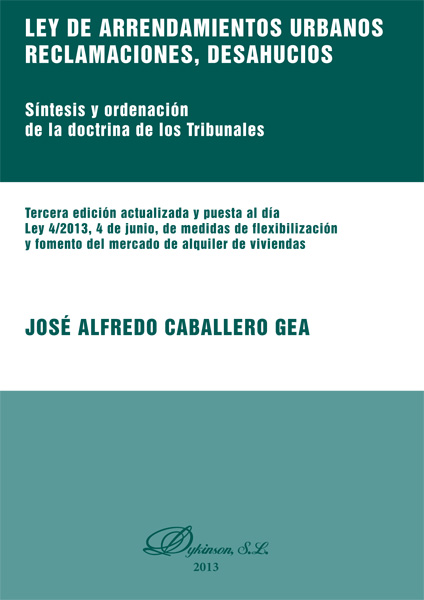 Ley de arrendamientos urbanos. Reclamaciones, desahucios