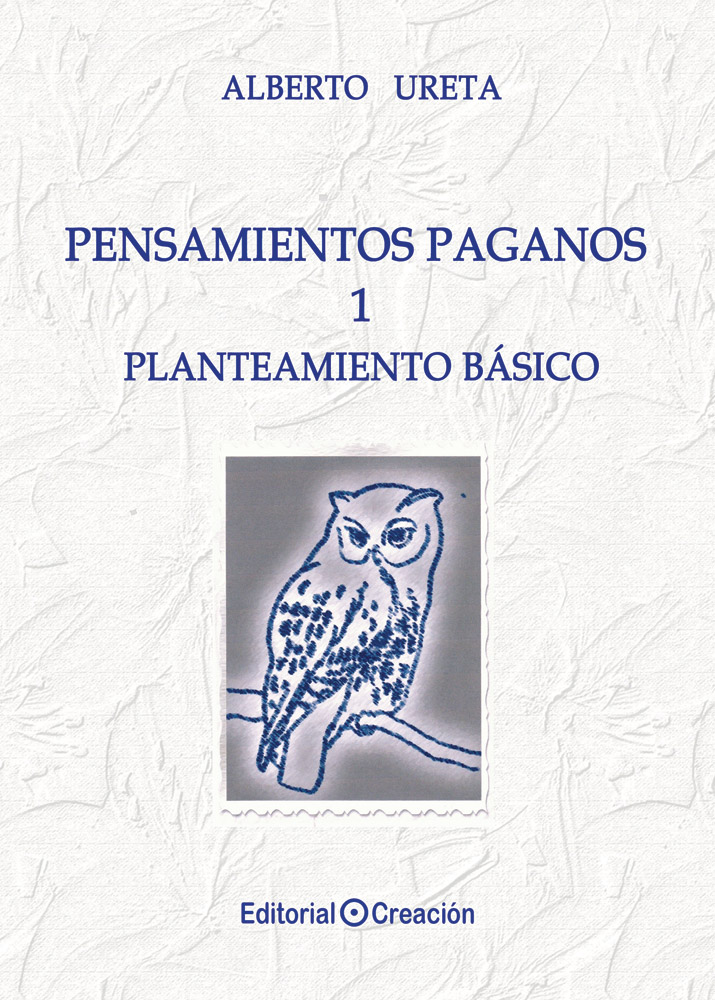 Pensamientos paganos. Planteamiento básico