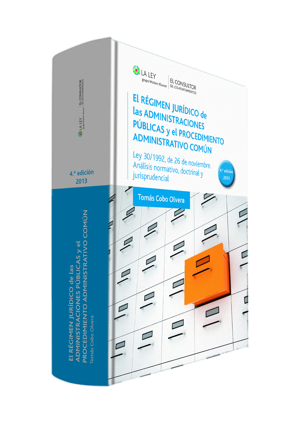 El régimen jurídico de las Administraciones públicas y el procedimiento administrativo común (4.ª edición)