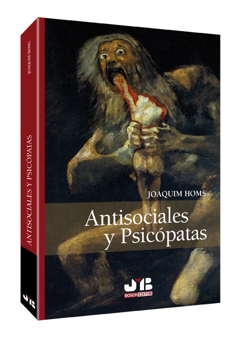 Antisociales y Psicópatas.