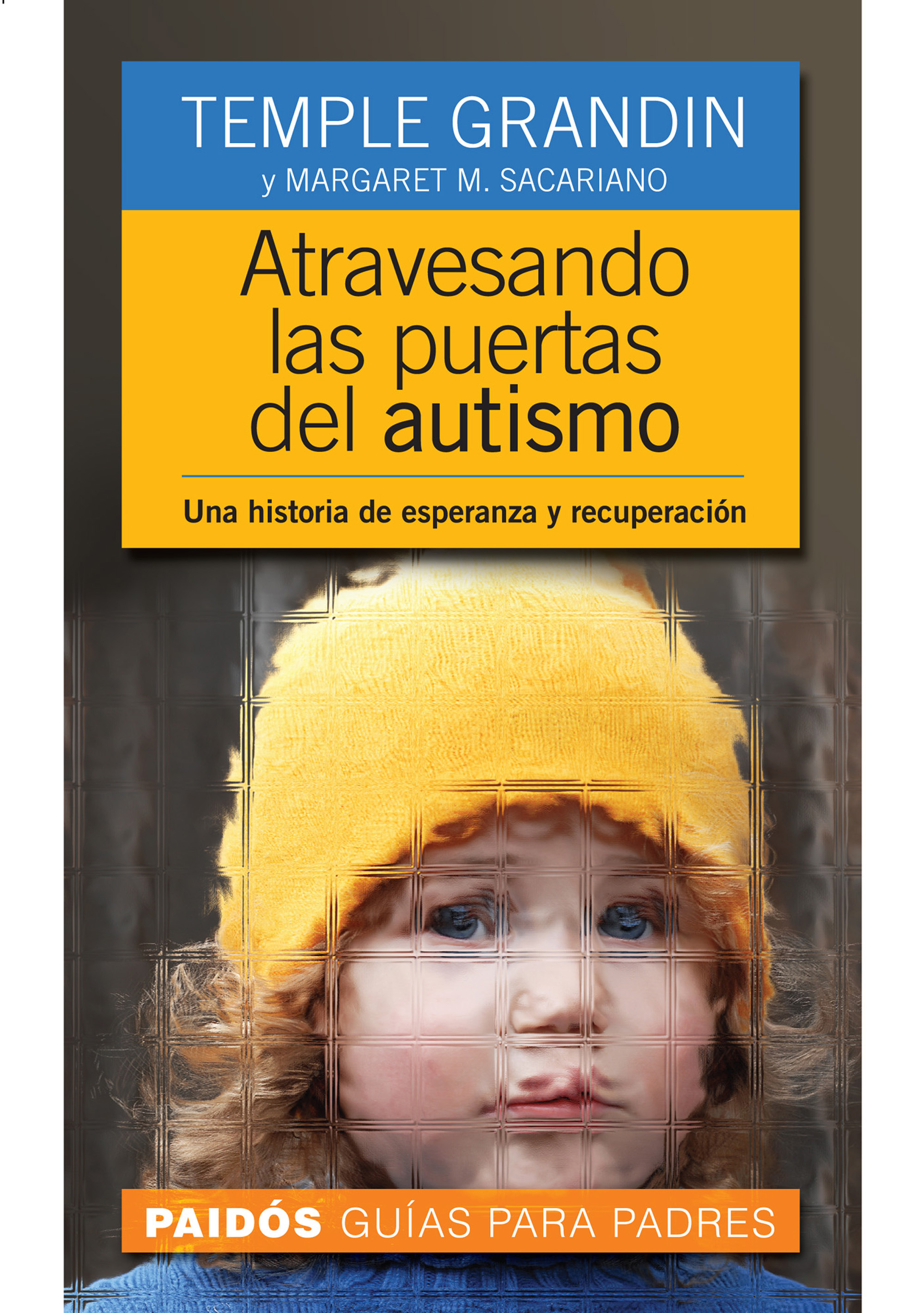 ATRAVESANDO LAS PUERTAS AUTISMO. GRANDIN