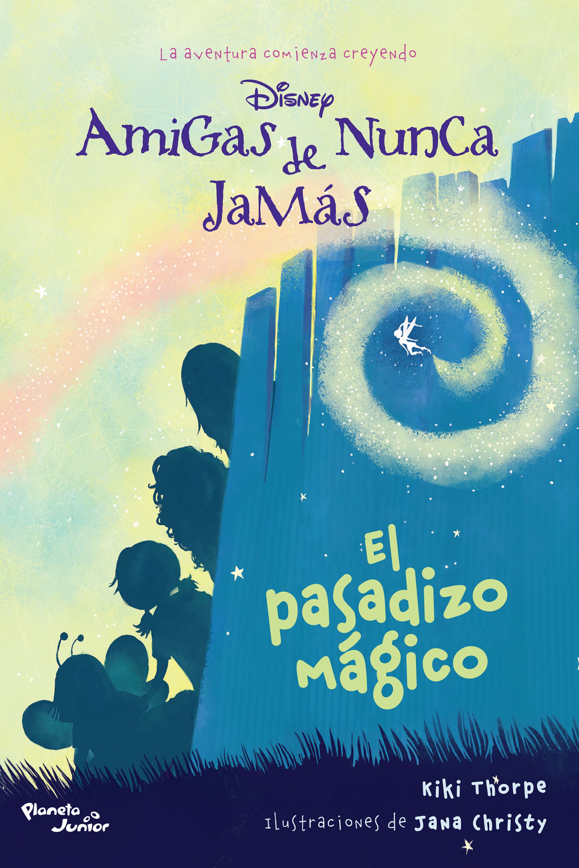 Amigas de Nunca Jamás. El pasadizo mágico