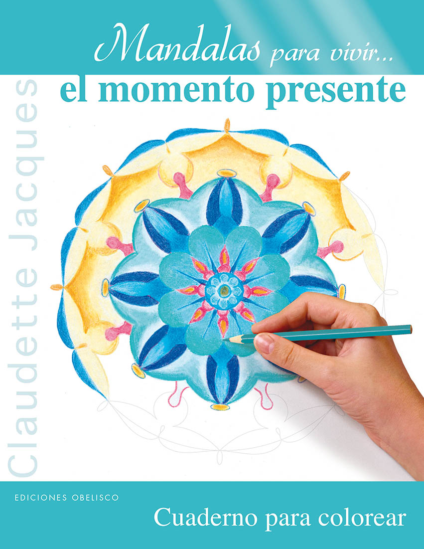 Mandalas para vivir...el momento presente
