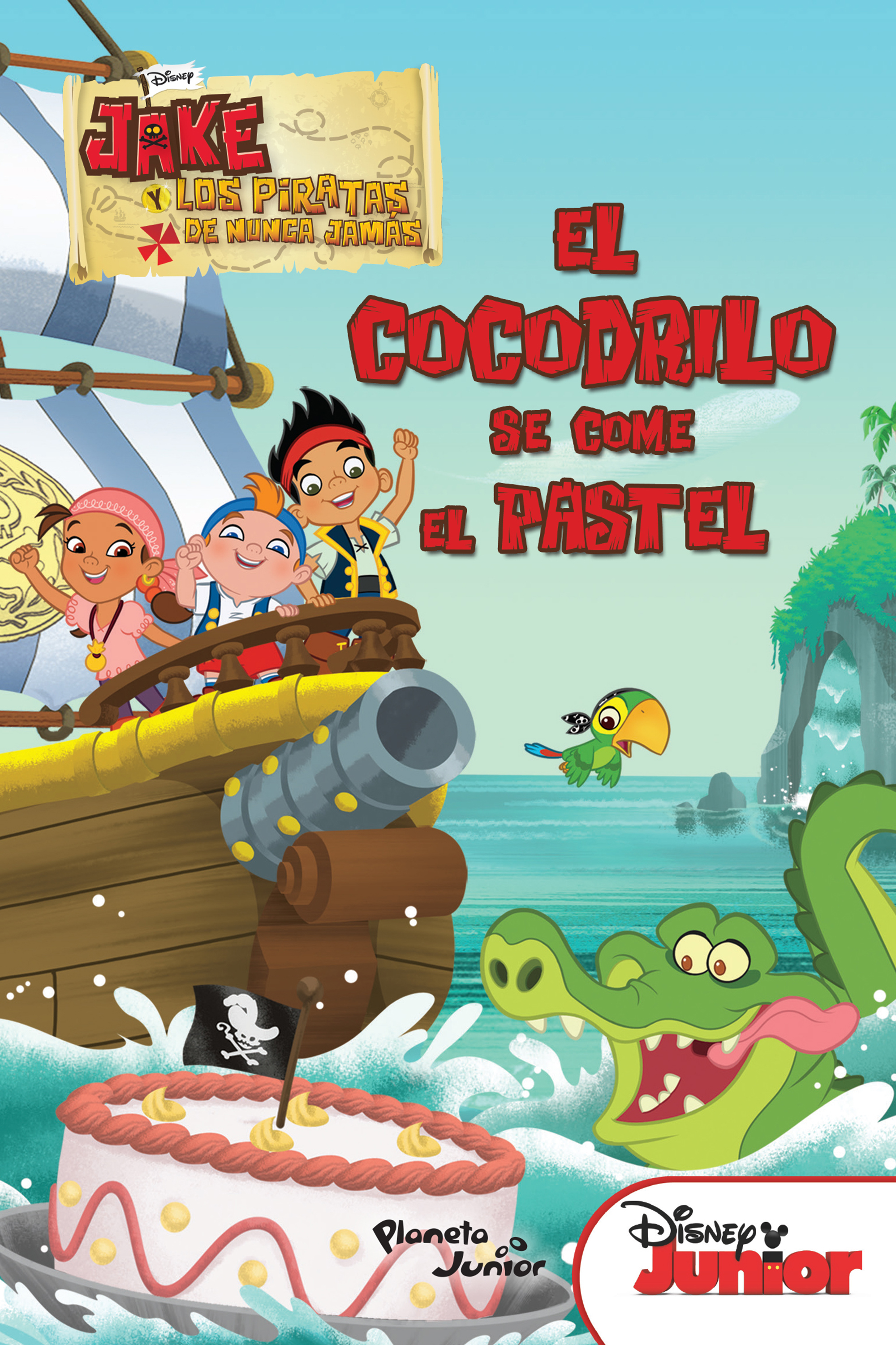 Jake y los piratas. El cocodrilo se come el pastel