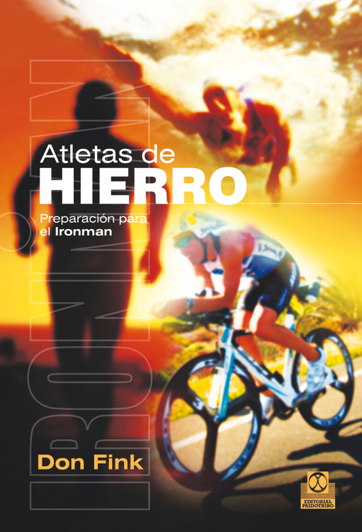 Atletas de hierro. Preparación para el Ironman