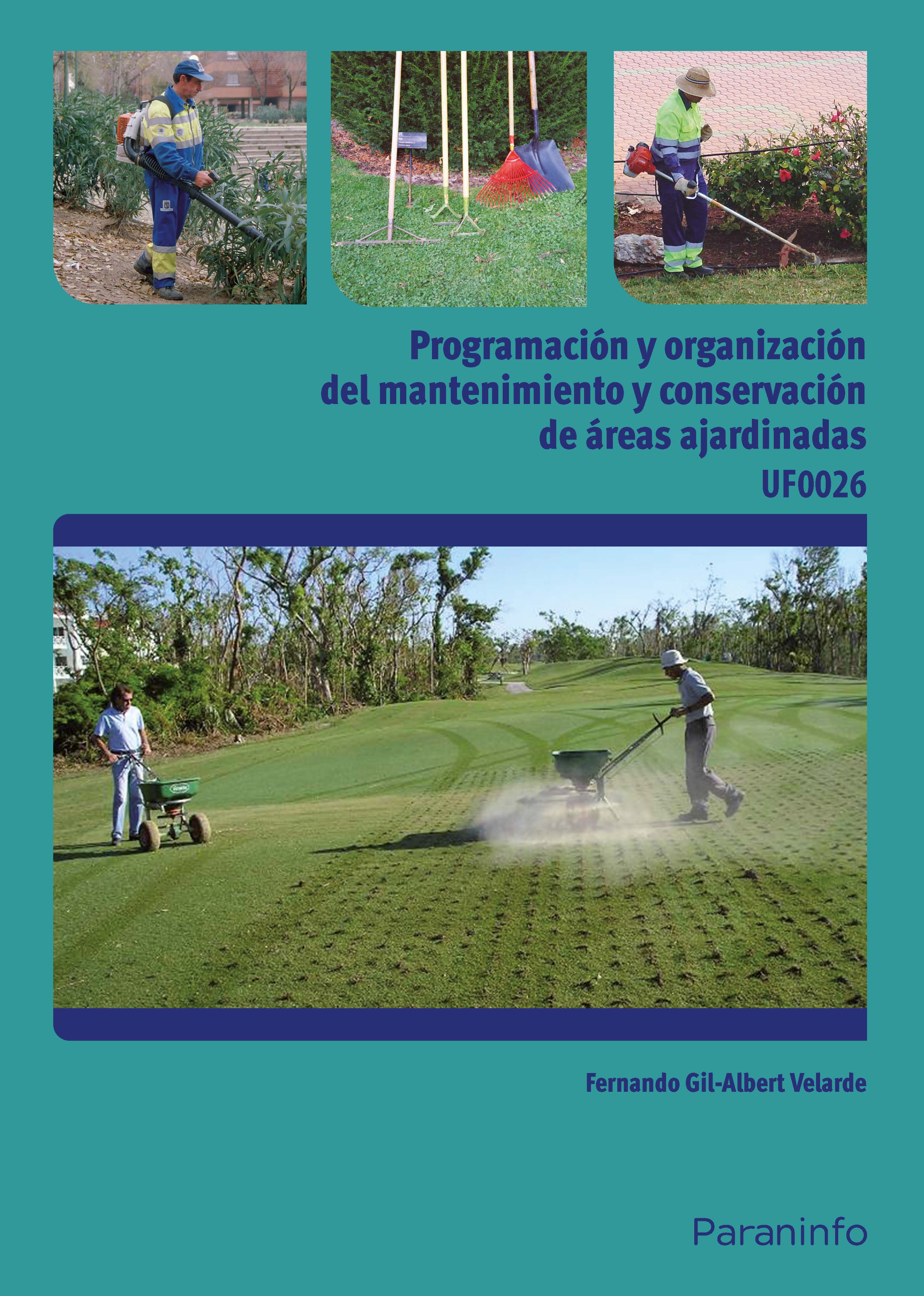 Programación y organización del mantenimiento y conservación de áreas ajardinadas
