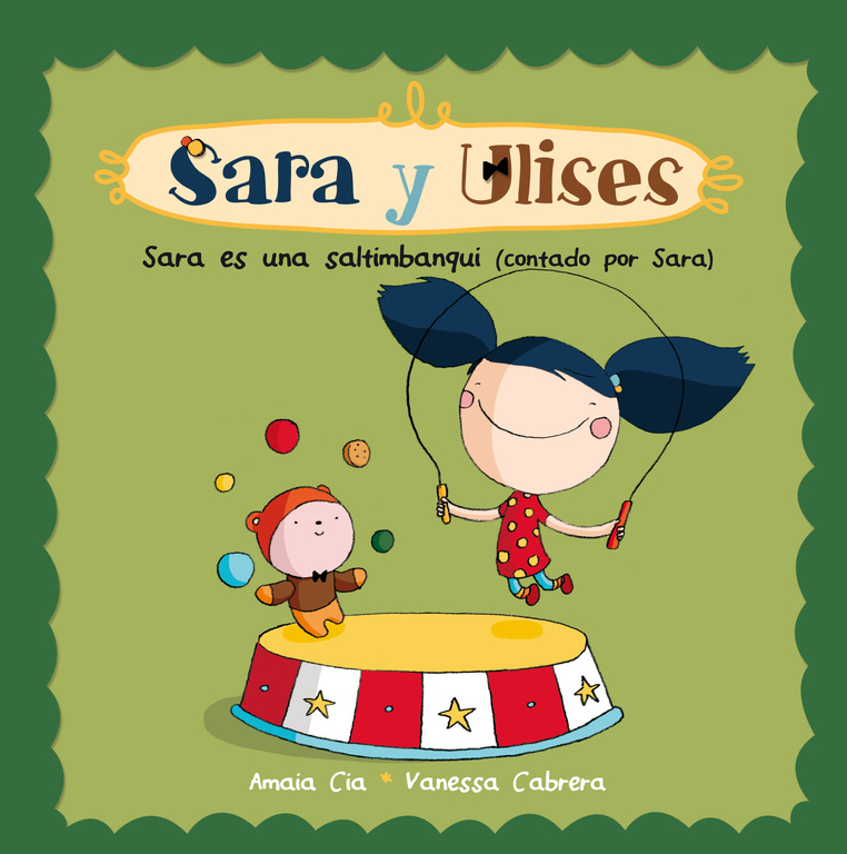 Sara es una saltimbanqui (Serie Sara y Ulises * Ulises y Sara 4)